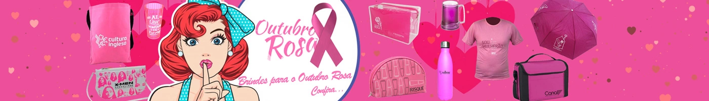 Brindes para o Outubro Rosa